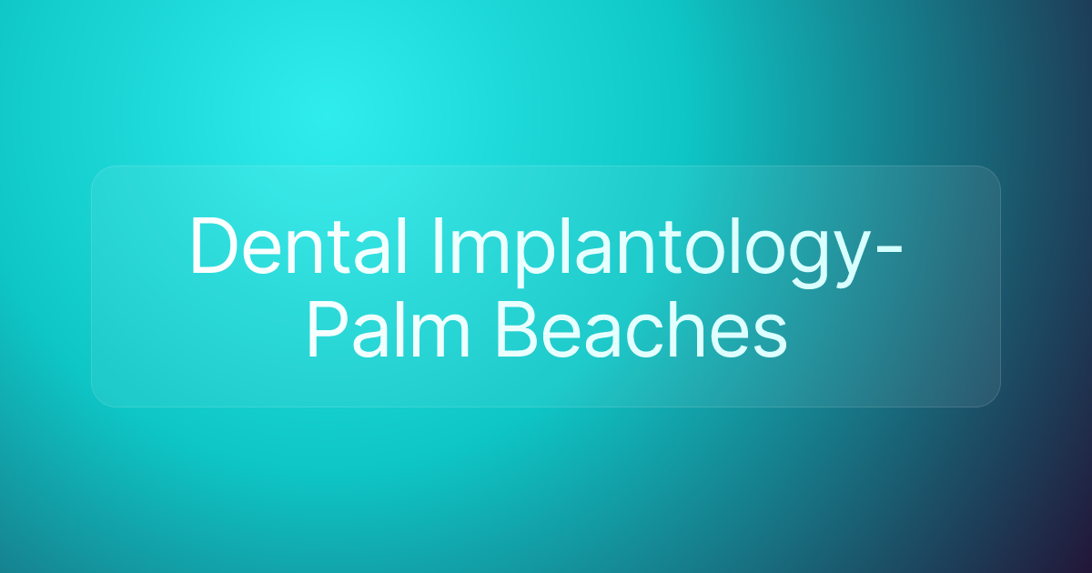 Dental Implantology-Palm Beaches