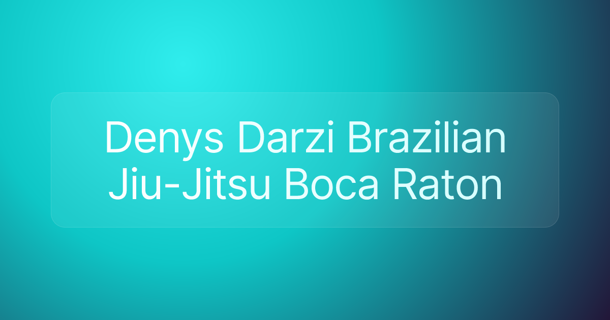 Denys Darzi Brazilian Jiu-Jitsu Boca Raton