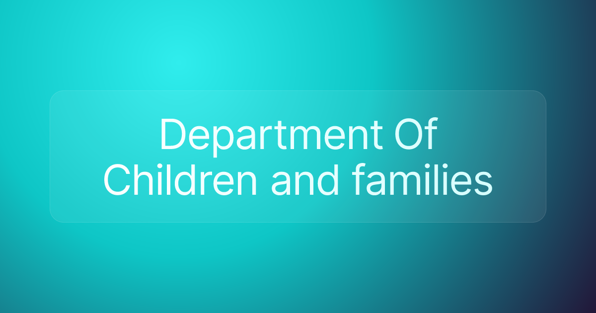 Department Of Children and families