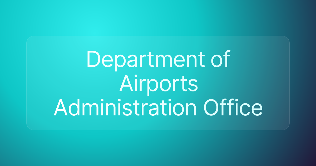 Department of Airports Administration Office