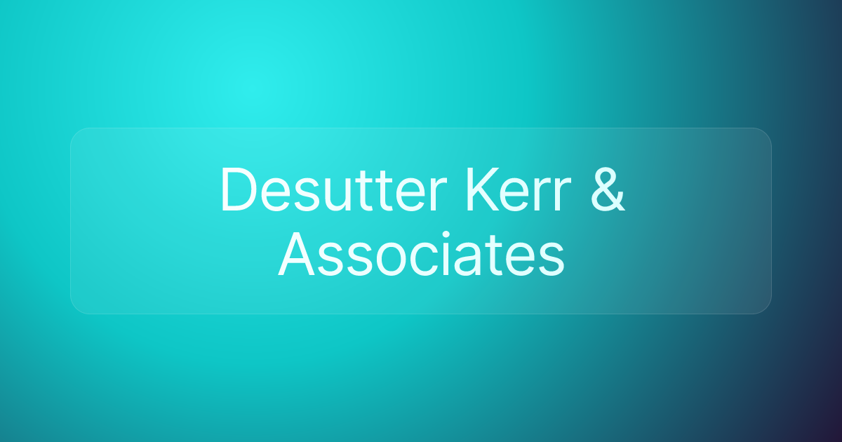 Desutter Kerr & Associates