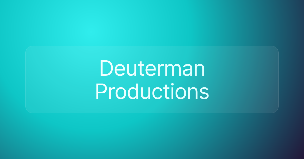 Deuterman Productions
