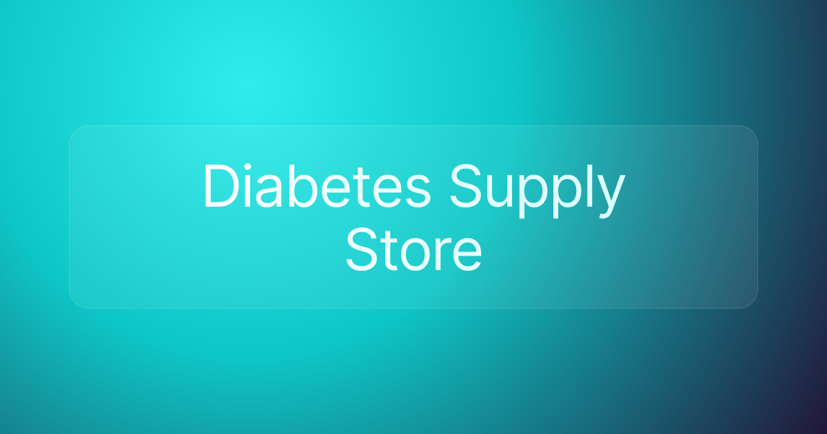 Diabetes Supply Store