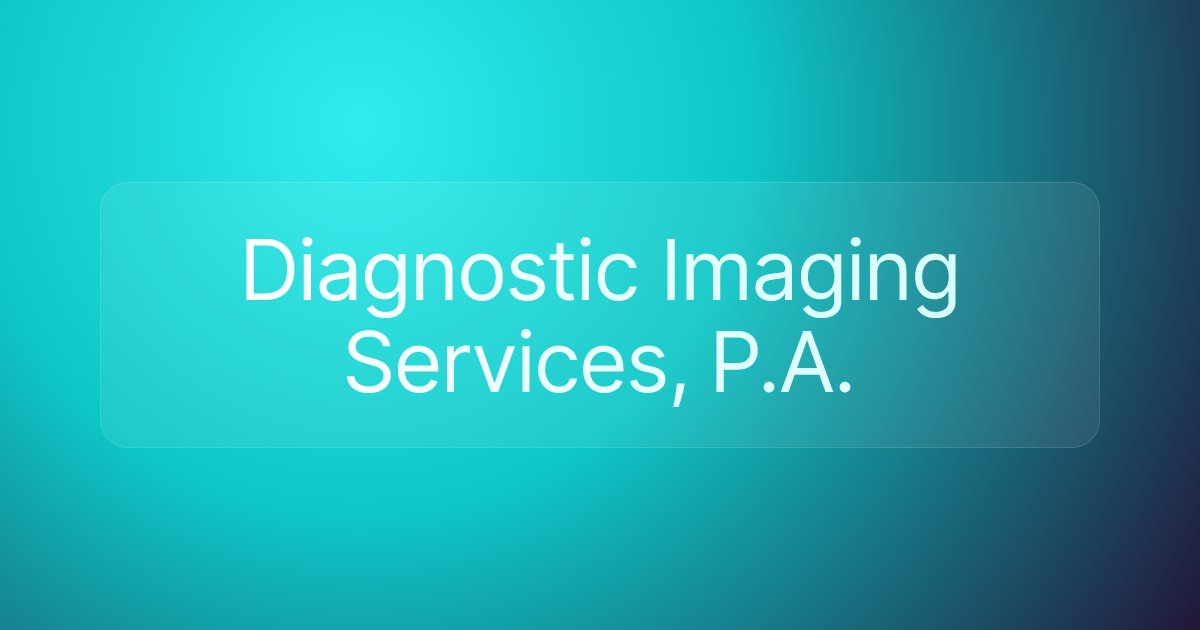 Diagnostic Imaging Services, P.A.
