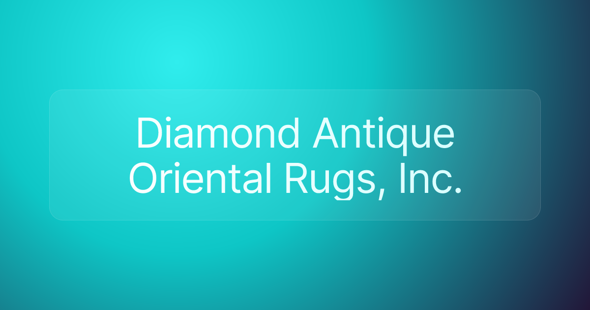 Diamond Antique Oriental Rugs, Inc.