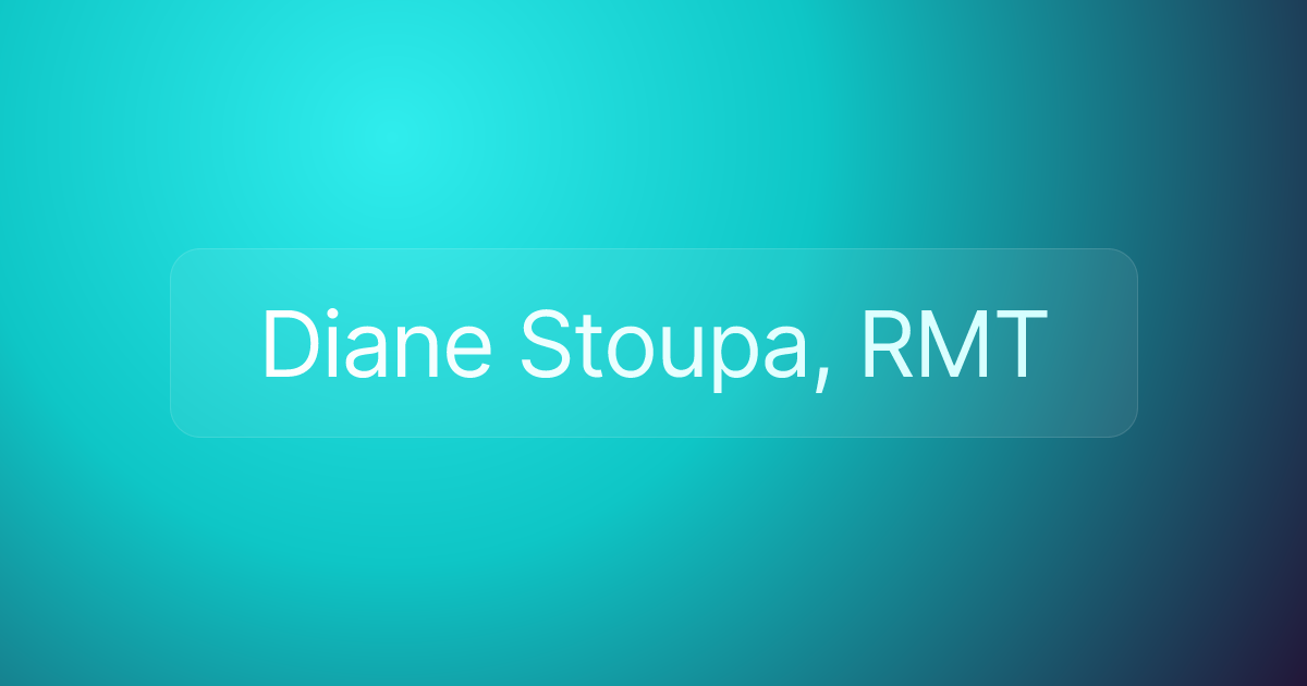 Diane Stoupa, RMT