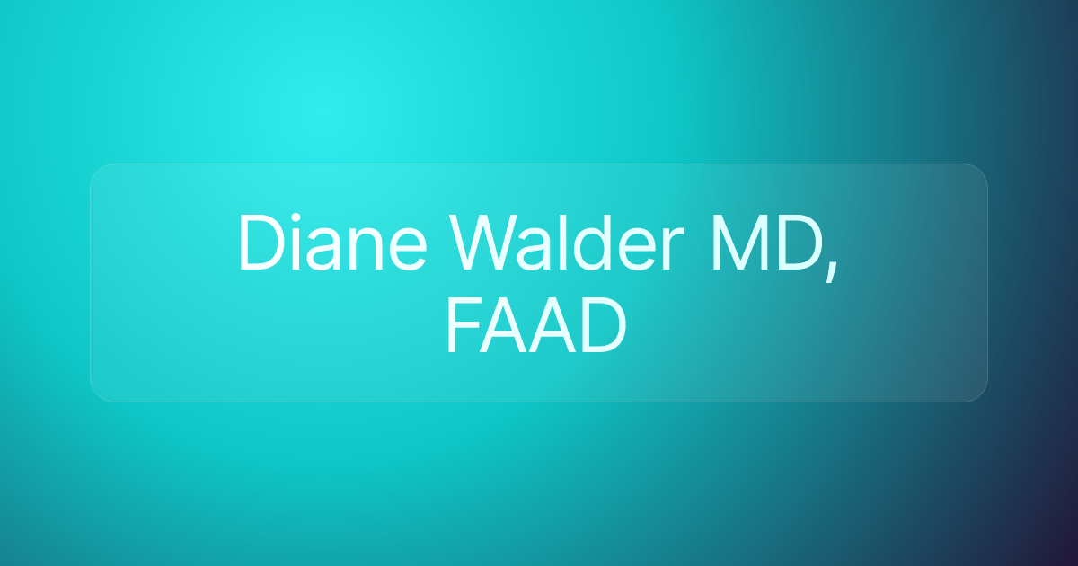 Diane Walder MD, FAAD