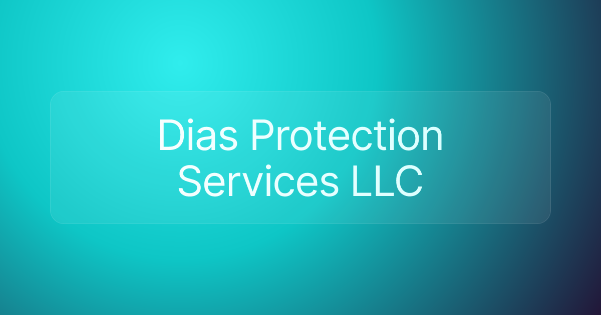 Dias Protection Services LLC