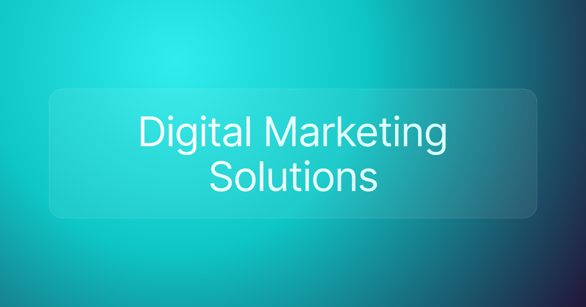 Digital Marketing Solutions