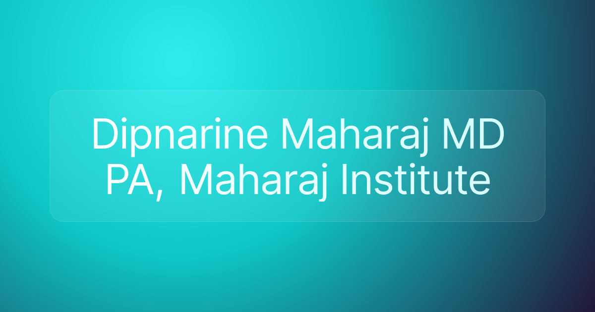 Dipnarine Maharaj MD PA, Maharaj Institute