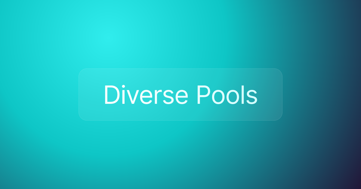 Diverse Pools