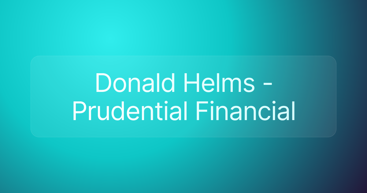 Donald Helms - Prudential Financial