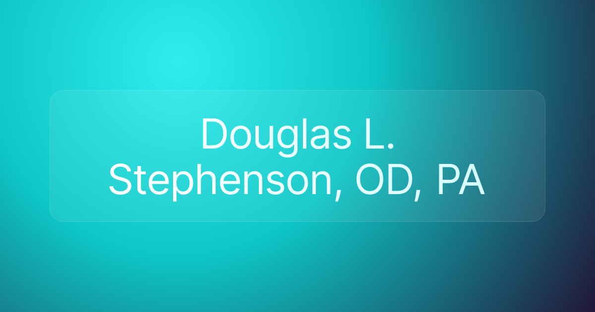 Douglas L. Stephenson, OD, PA