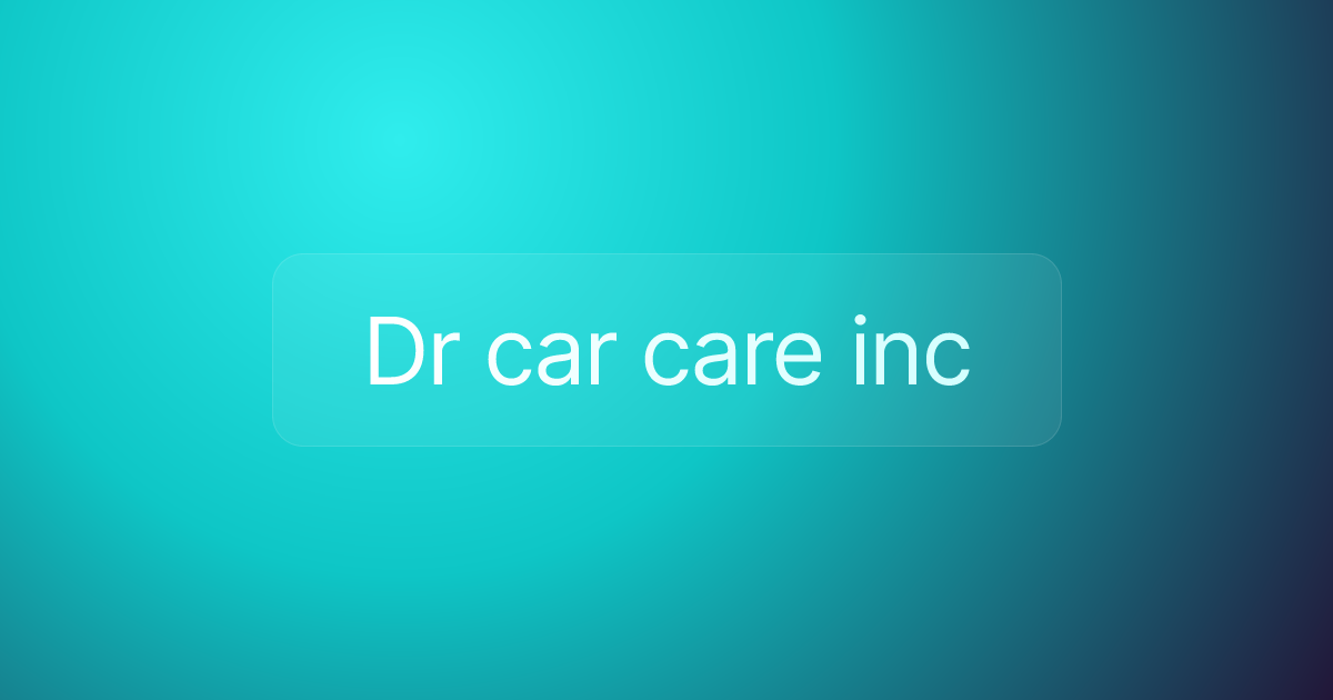 Dr car care inc