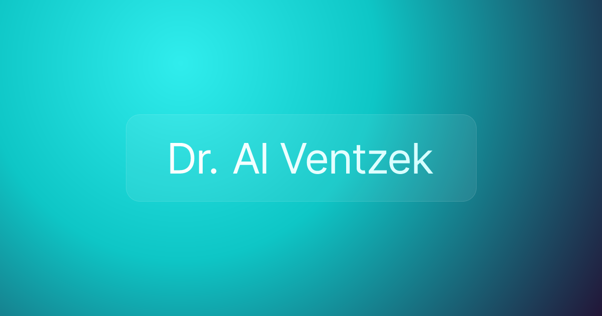 Dr. Al Ventzek