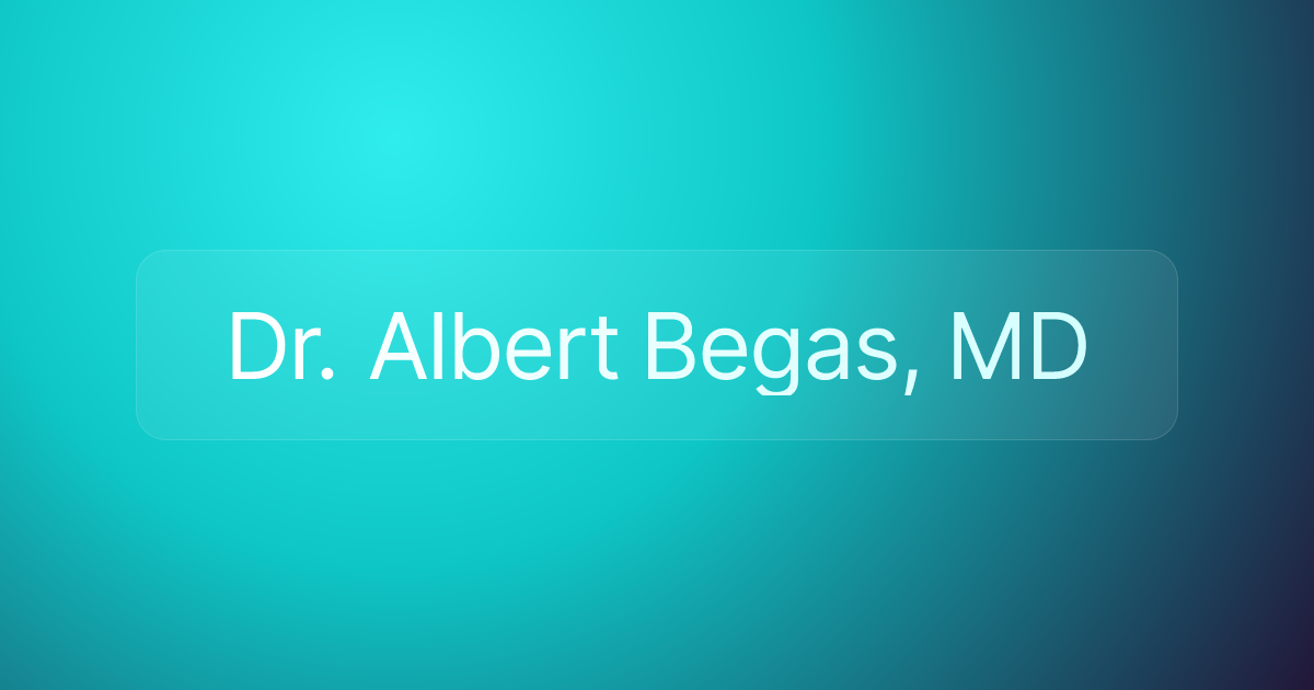 Dr. Albert Begas, MD