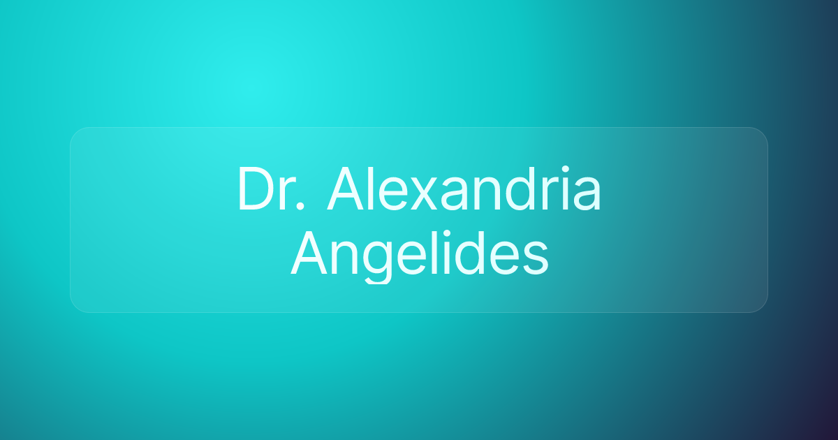Dr. Alexandria Angelides