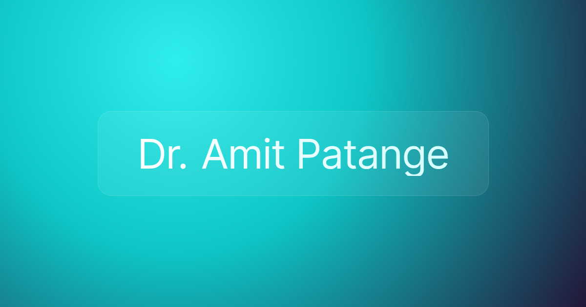 Dr. Amit Patange