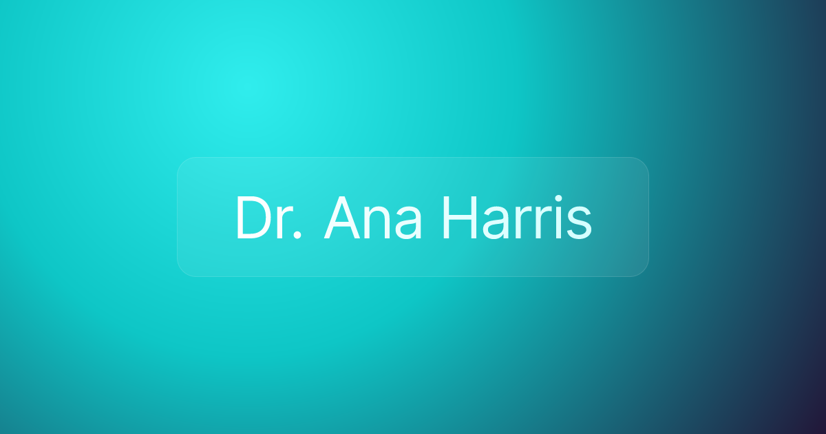 Dr. Ana Harris