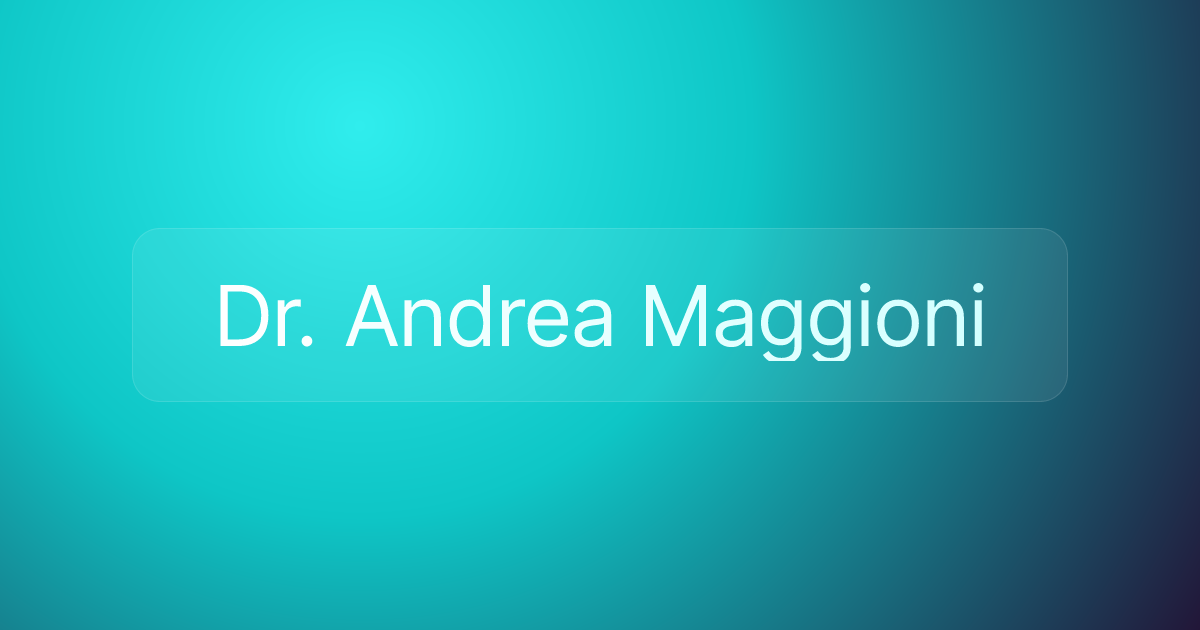 Dr. Andrea Maggioni