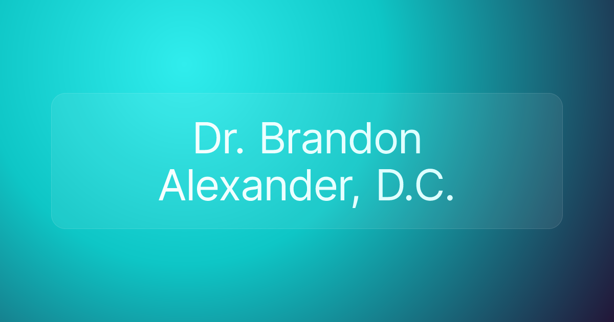 Dr. Brandon Alexander, D.C.