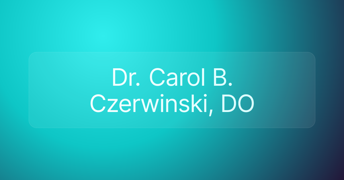 Dr. Carol B. Czerwinski, DO