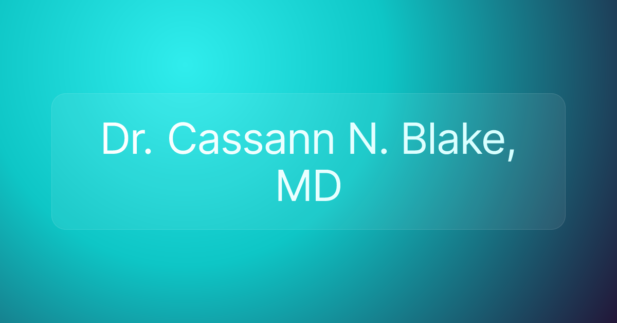 Dr. Cassann N. Blake, MD