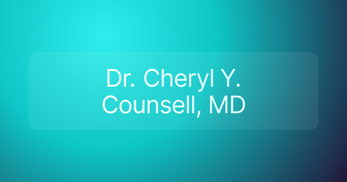 Dr. Cheryl Y. Counsell, MD