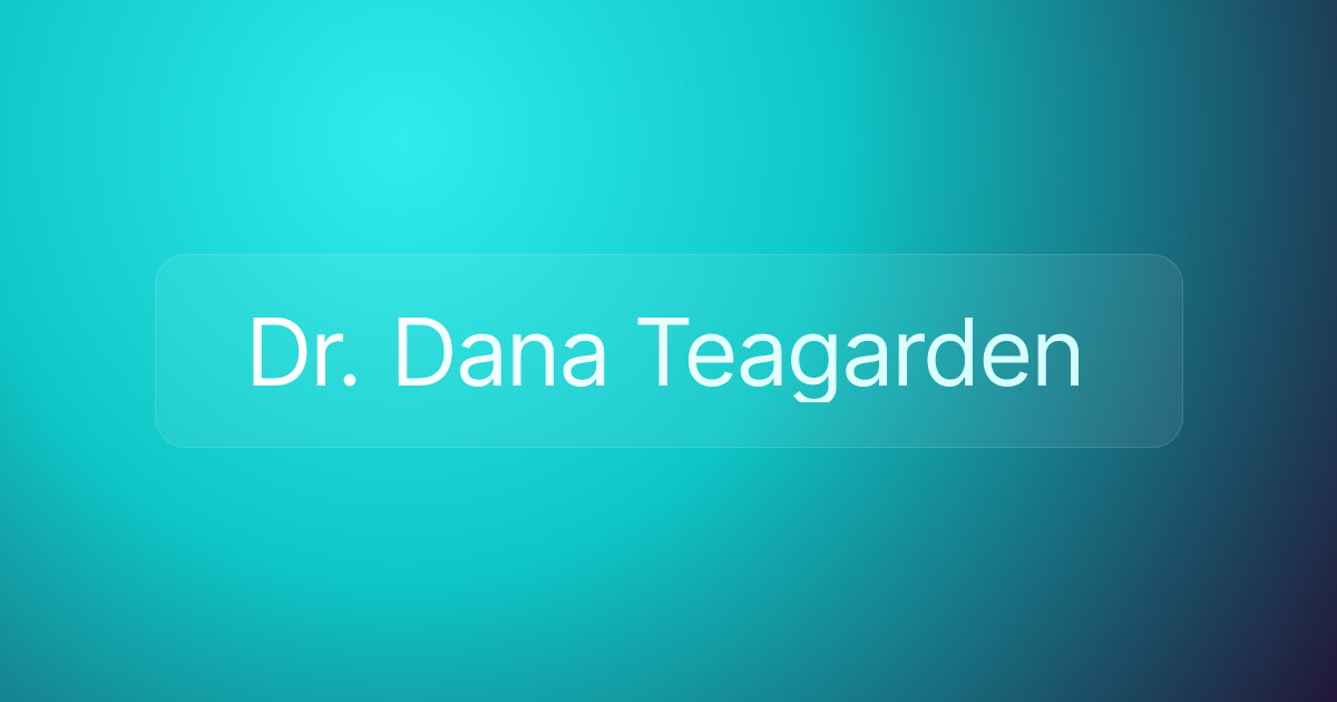 Dr. Dana Teagarden