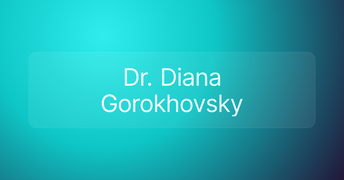 Dr. Diana Gorokhovsky