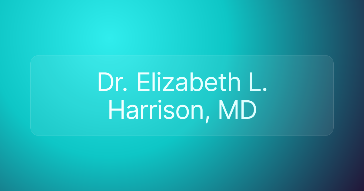Dr. Elizabeth L. Harrison, MD