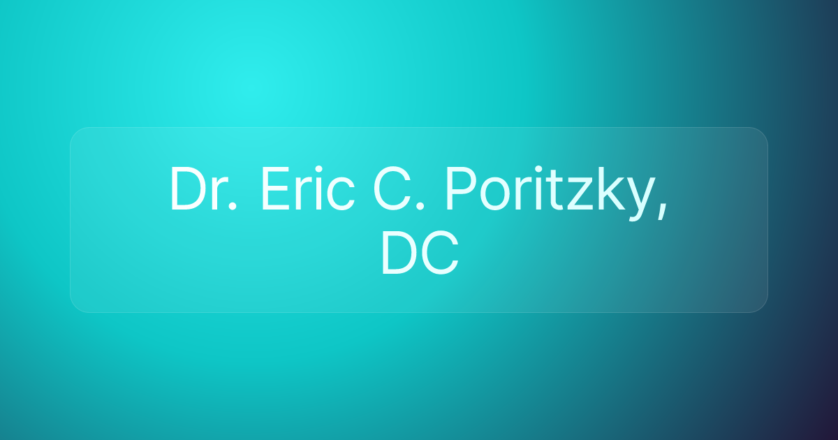 Dr. Eric C. Poritzky, DC