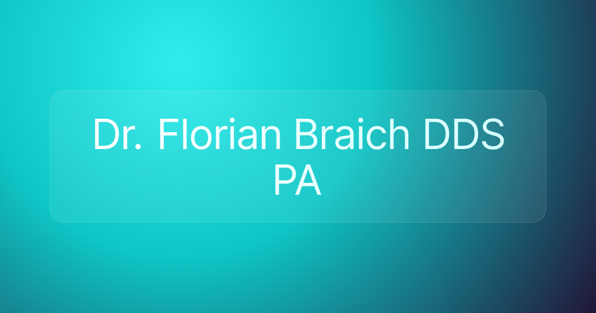 Dr. Florian Braich DDS PA
