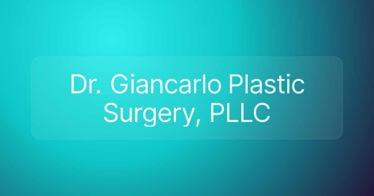 Dr. Giancarlo Plastic Surgery, PLLC