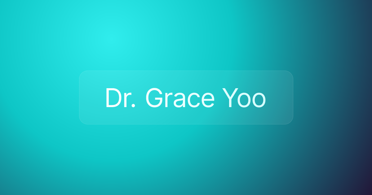 Dr. Grace Yoo