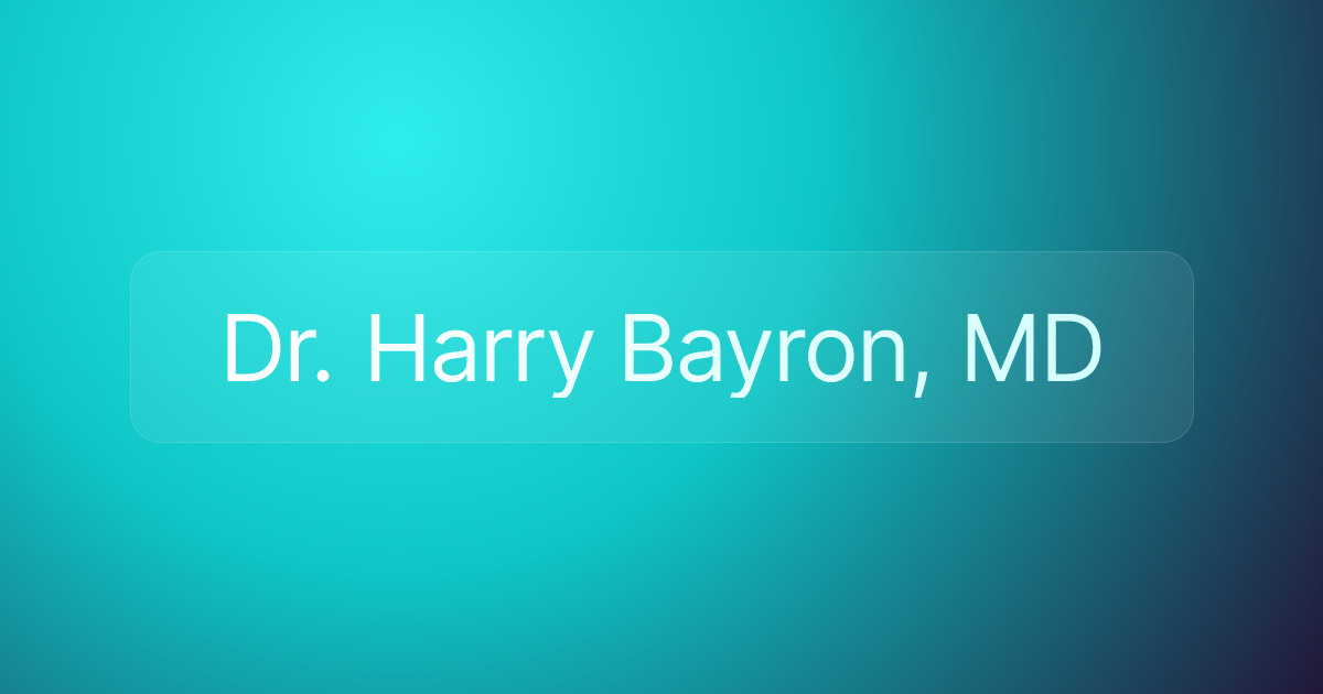 Dr. Harry Bayron, MD