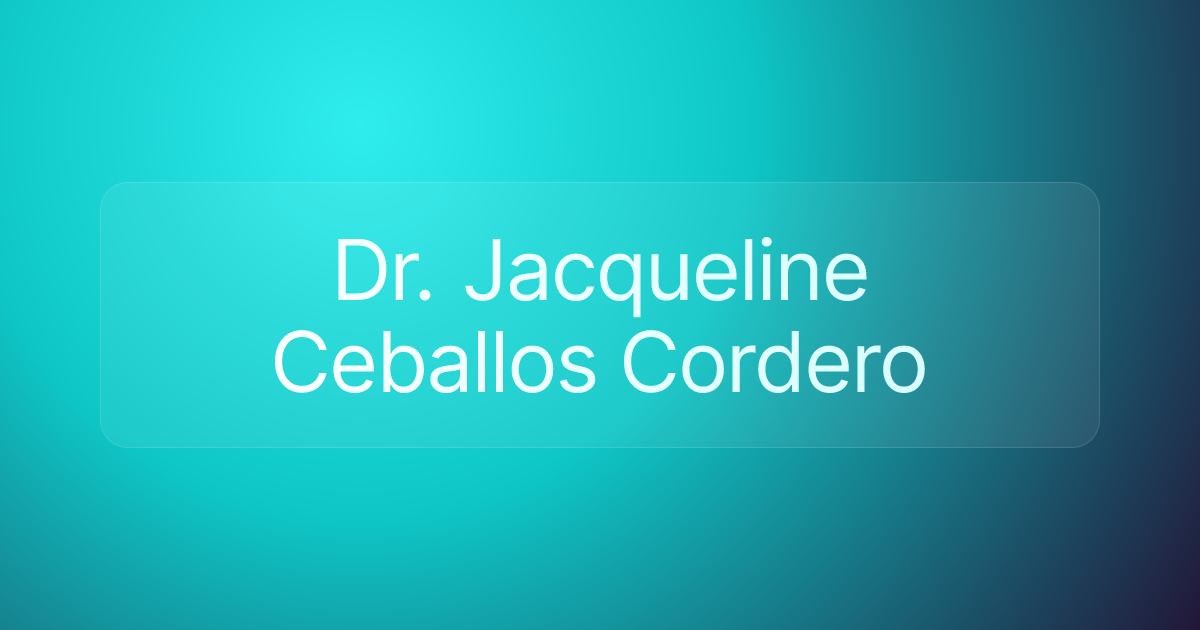 Dr. Jacqueline Ceballos Cordero