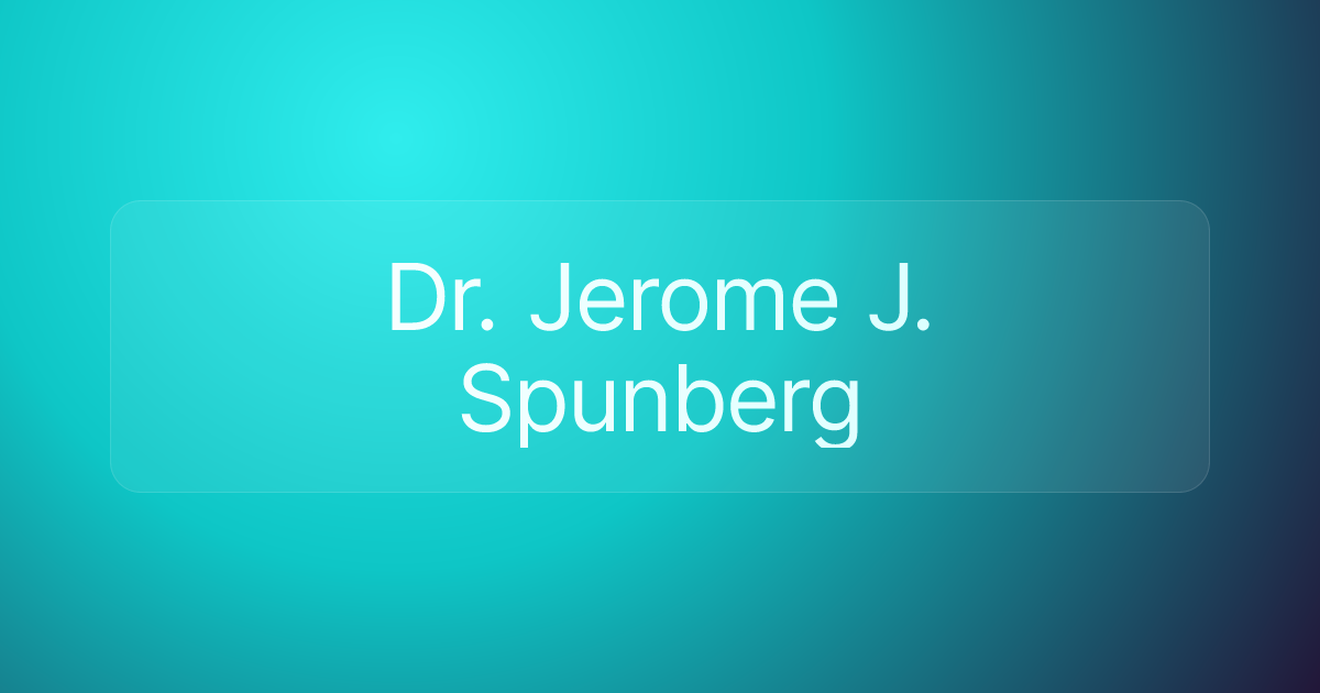 Dr. Jerome J. Spunberg