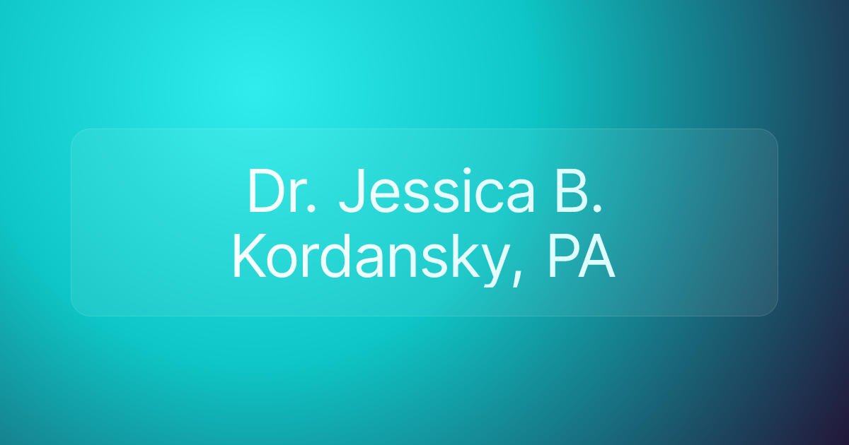 Dr. Jessica B. Kordansky, PA