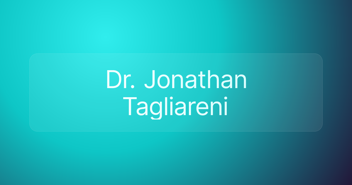 Dr. Jonathan Tagliareni
