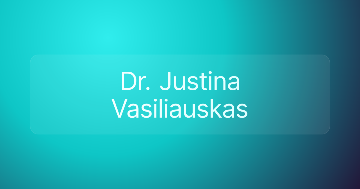 Dr. Justina Vasiliauskas