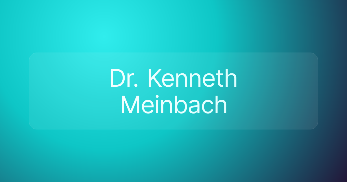 Dr. Kenneth Meinbach