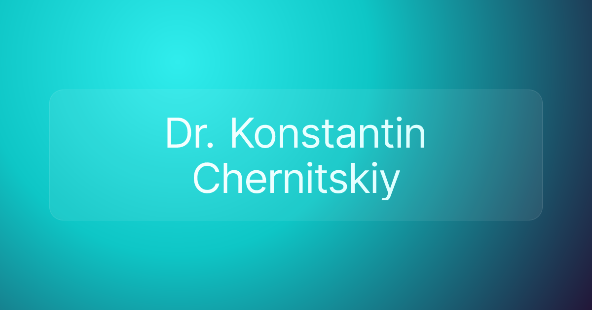 Dr. Konstantin Chernitskiy
