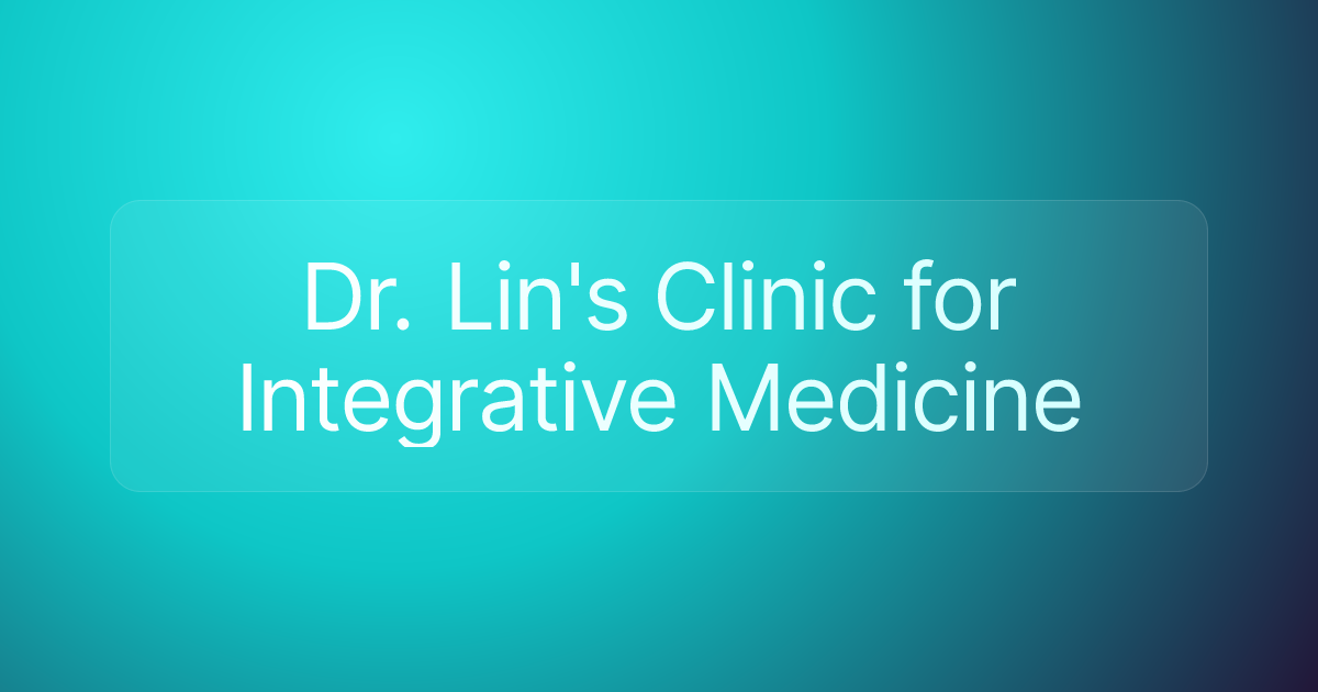 Dr. Lin's Clinic for Integrative Medicine