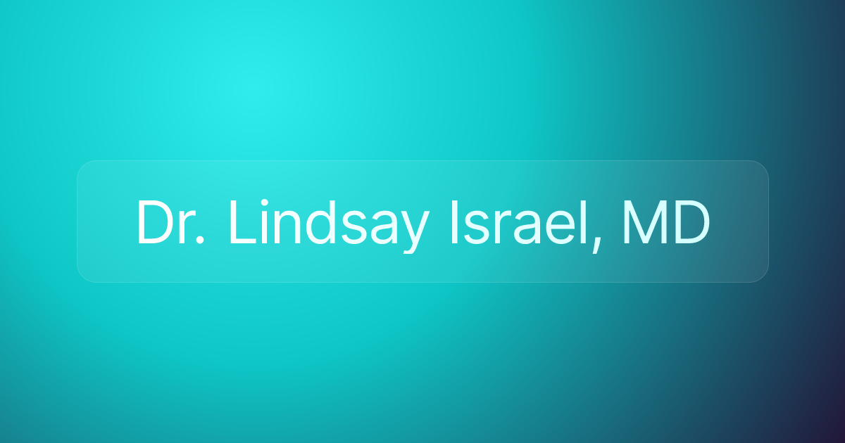 Dr. Lindsay Israel, MD