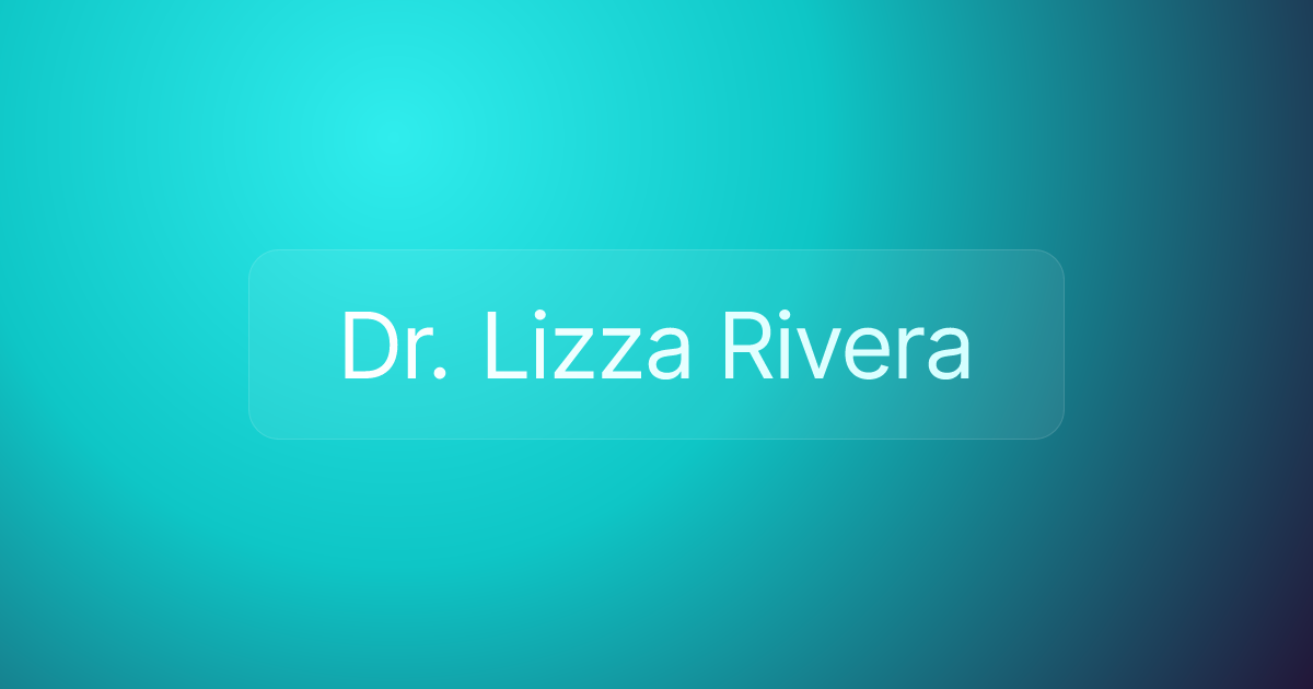 Dr. Lizza Rivera