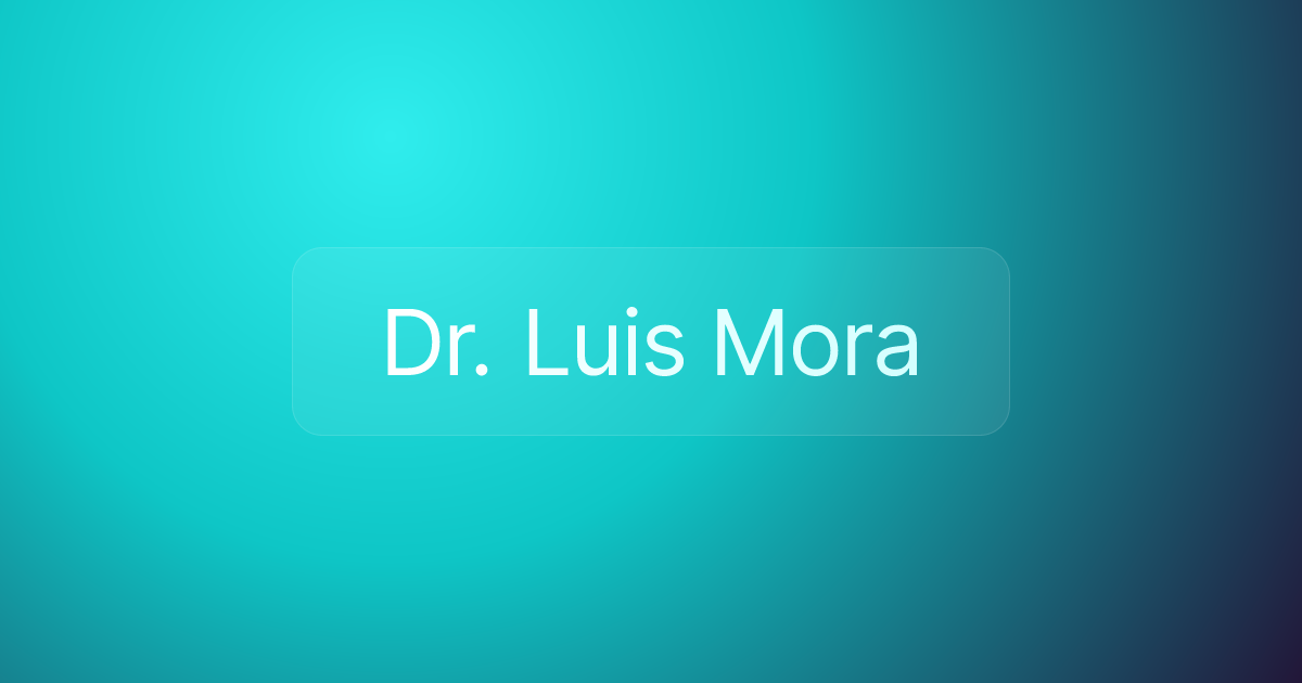 Dr. Luis Mora