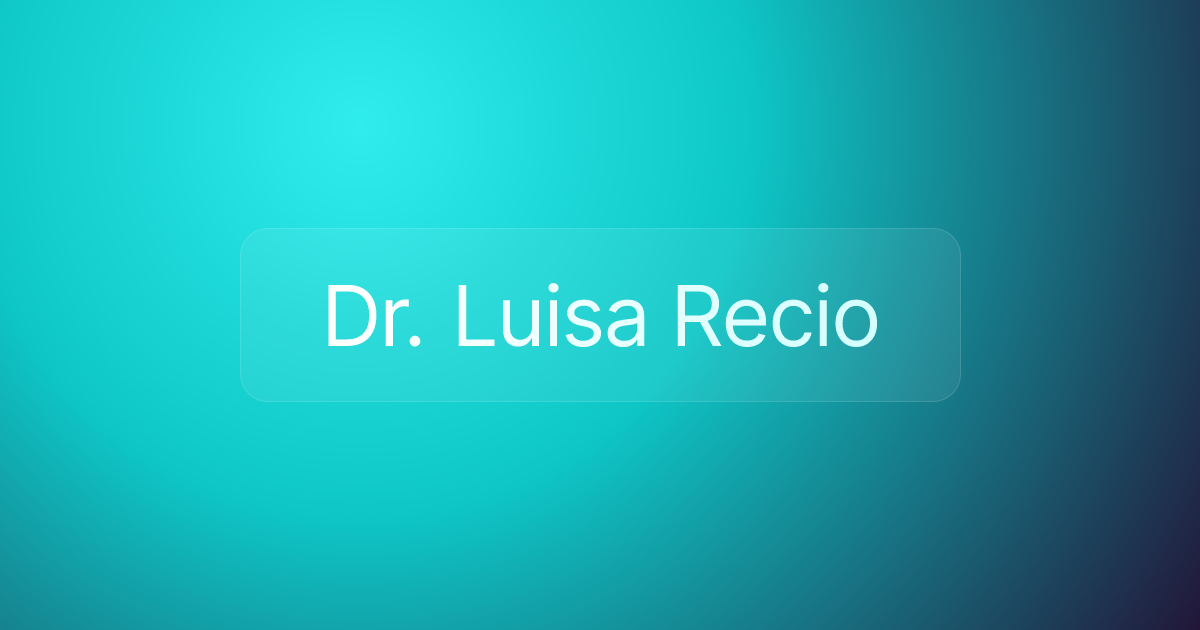 Dr. Luisa Recio