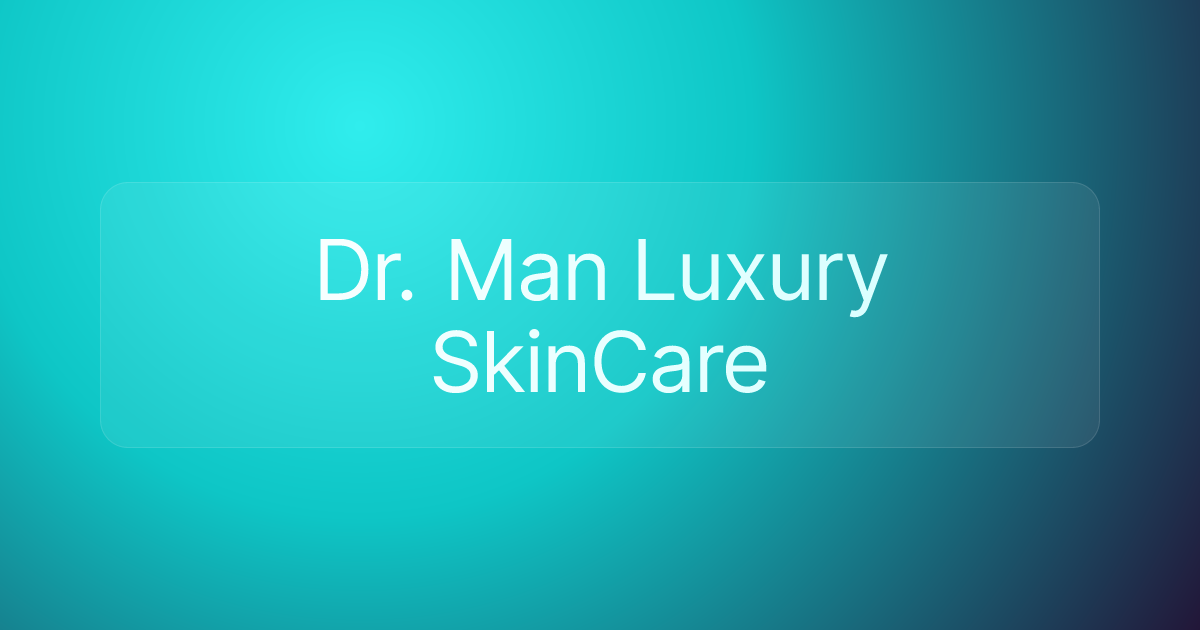 Dr. Man Luxury SkinCare
