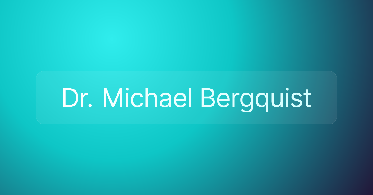 Dr. Michael Bergquist
